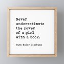 RBG, Never Underestimate The Power Of A Girl With A Book, Framed Mini Art Print