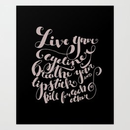 Makeup Quote Art Prints For Any Decor Style Society6