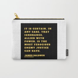 22  |James Baldwin Quotes 200808 Print Poster Black Writers Motivational Quotes For Life Poem Poetry Carry-All Pouch