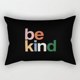 be kind colors rainbow Rectangular Pillow