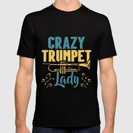 Crazy Trumpet Lady Musician Musical Instrument T-shirt
