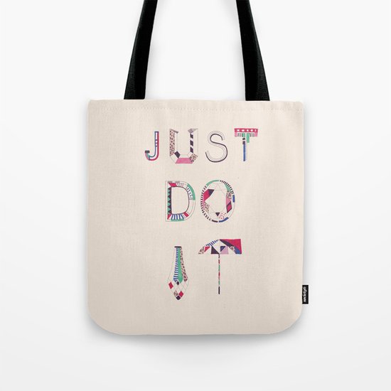 JUST DO IT Tote Bag by Vasare Nar | Society6