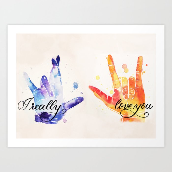 photo I Really Love You Asl asl i really love you art print by messydeskdesign