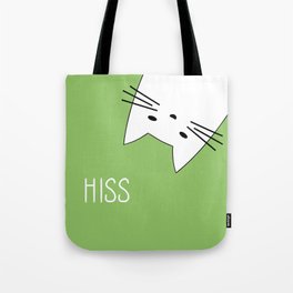 Hiss Tote Bag