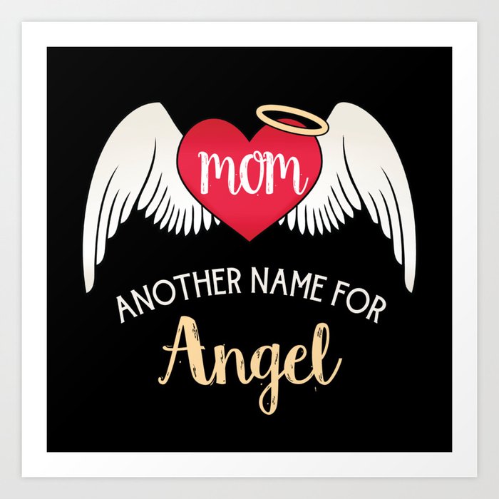 Mom Another Name For Angel Trendy Tattoo Heart Wings Art Print By Studiometzger Society6