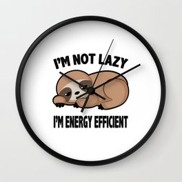 Im Not Lazy Cute Sloth Tired Relax Chilling Gift Wall Clock