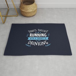 Todays Forecast Running With A Chance Of Drinking Rug | Graphicdesign, Spartanrace, Chanceofdrinking, Runner, Run, Funny, Triathlon, Beermile, Motivation, Runnowwinelater 