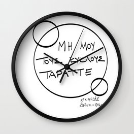 Do not mess with my circles (μη μου τους κύκλους τάραττε) Wall Clock