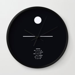 The Sun Will Rise And We Will Start Again - Minimalist Art Print Wall Clock