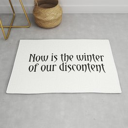 Now is the winter of our discontent - Richard III Shakespeare quote Rug | English, Plays, Quotes, Graphicdesign, Hamlet, Literature, Witty, Inspirational, Books, Famousquotes 