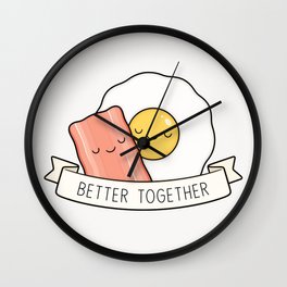 Eggs And Bacon - Better Together Wall Clock