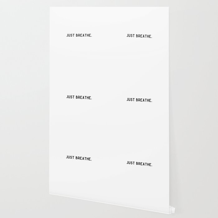 Just Breathe Wallpaper By Bickspics Society6