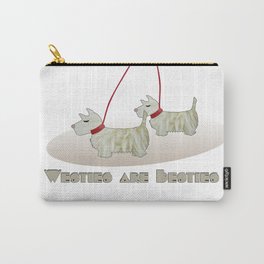 West Highland Terrier Popular Quote Westies are Besties  Carry-All Pouch