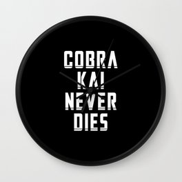Cobra Kai Never Dies Wall Clock