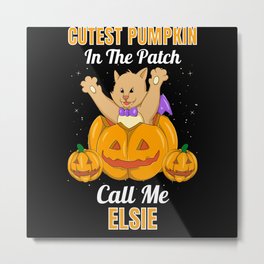 Cutest Pumpkin In The Patch Call Me Elsie Metal Print | Callmeelsie, Graphicdesign, Forelsie 