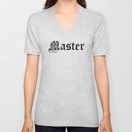 Master. Bdsm bondage submissive. Perfect present for mom mother dad father friend him or her V Neck T Shirt