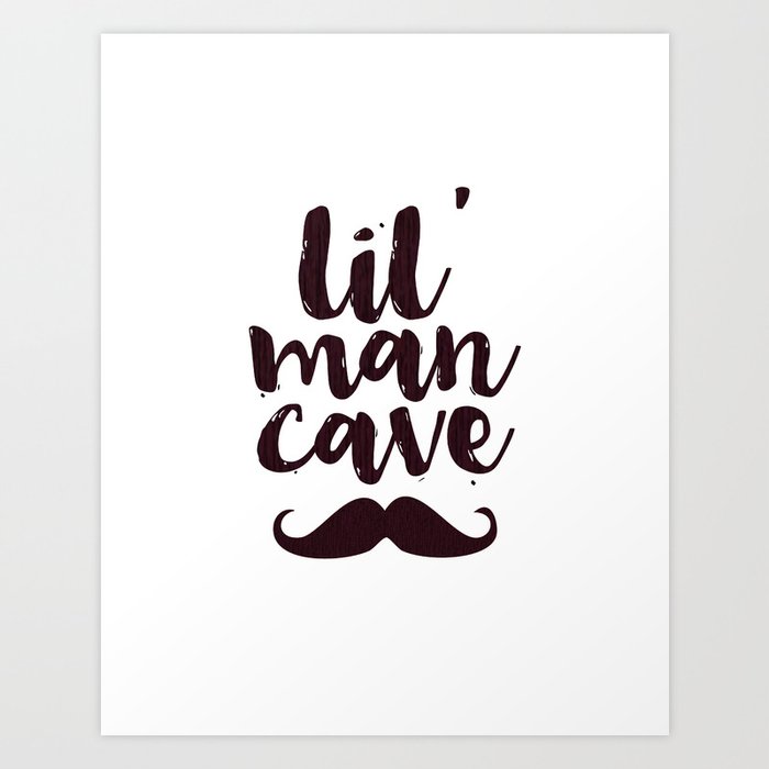 Nursery Wall Decor Baby Boy Gift Printable Art Baby Room Decor Nursery Lil Man Cave Nursery Print Ki Art Print By Typohouseart Society6