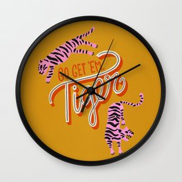 Go Get 'Em Tiger – Yellow Palette Wall Clock | Feminist, Inspiration, Junglecats, Tiger, Cats, Tigers, Typography, Cat, Curated, Quotes 