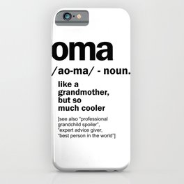 Oma Iphone Cases To Match Your Personal Style Society6