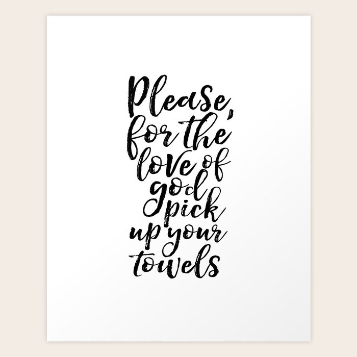 Bathroom Sign Inspirational Poster Quotes Art Print Bathroom Art Bathroom Prints Funny Quotes Funny Art Print By Milos955 Society6