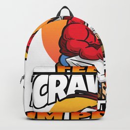 Feed Me Crawfish And Tell Me I am Pretty Backpack