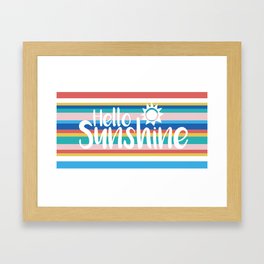 Hello Sunshine Framed Art Print