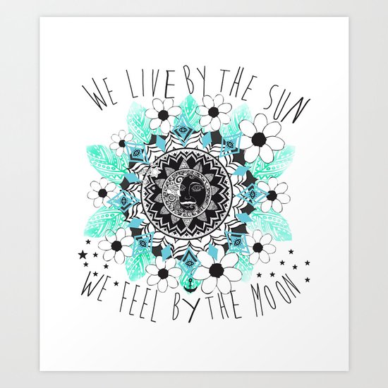 we live by the sun we feel by the moon the sun moon we live by we live by the sun we feel by the moon the sun moon we live by
