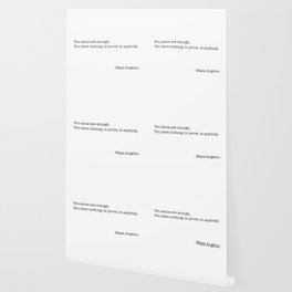 You Are Enough Wallpaper For Any Decor Style Society6