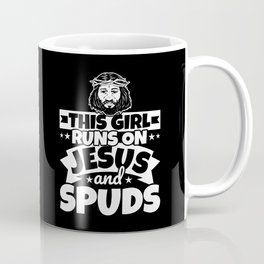 This Girl Runs on Jesus and spuds Coffee Mug