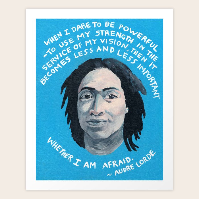 Audre Lorde Quote Inspiration Hand Lettering Painting Art Print by harrietfaith | Society6