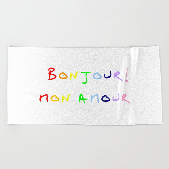 Bonjour Mon Amour 3 Rainbow Beach Towel By Oldking Society6