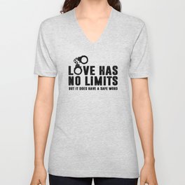 Love has no limits but has a safe word. Ddlg bondage submissive sex slave. Perfect present for mom m V Neck T Shirt