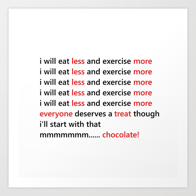 Diet Exercise Funny Black White And Red Typography Sloagn Quote Message Weight Healthy Art Print By Printpix Society6