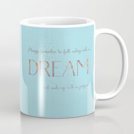 Always remember to fall asleep with a dream - Gold Teal Vintage Glitter Typography Coffee Mug