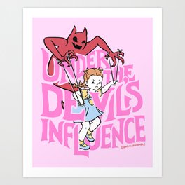 Under the Devil's Influence Art Print