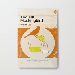 Tequila Mockingbird Metal Print | Childhood, Retro, Vintage, Tequila, Book, Tokillamockingbird, Salt, Teacher, English, Harperlee 