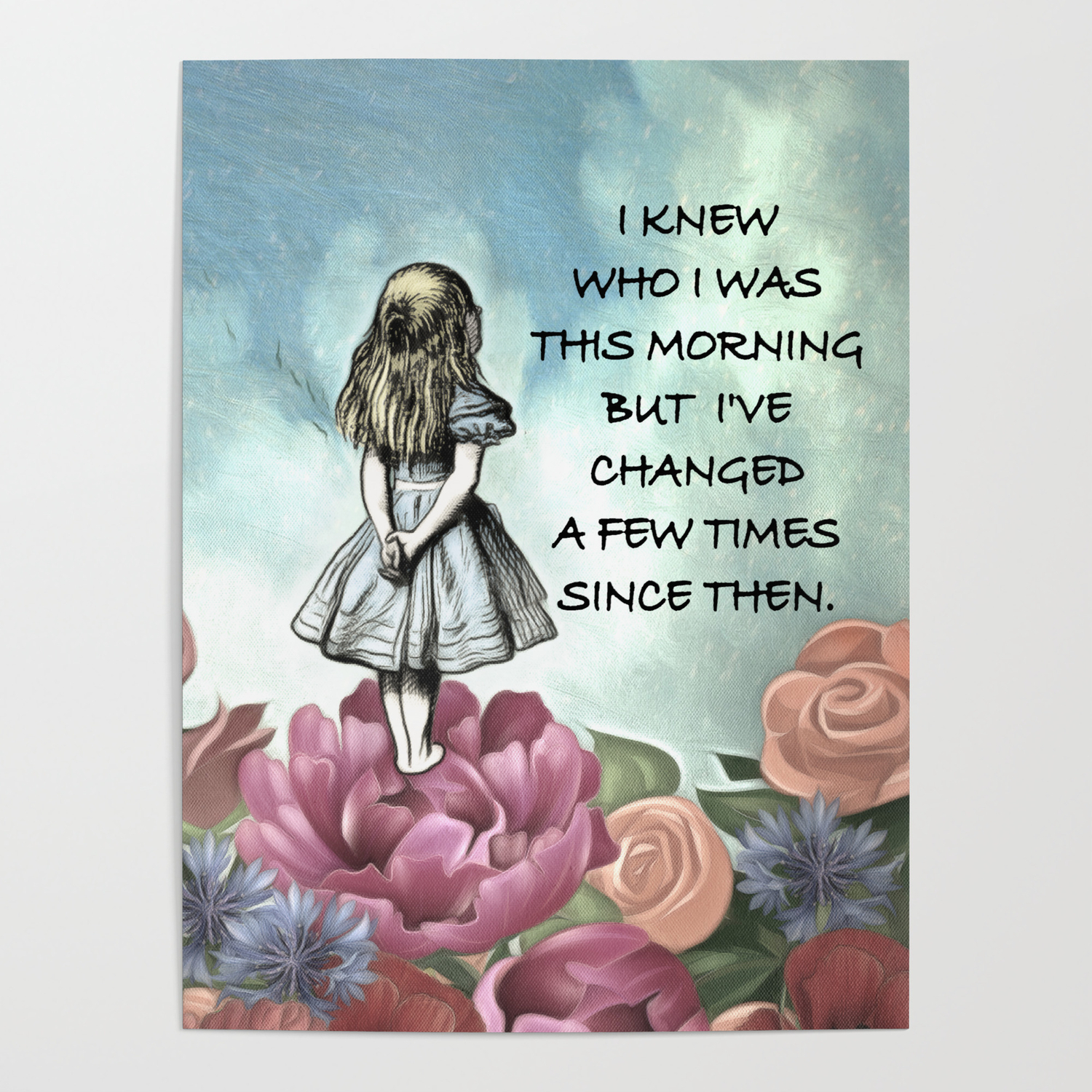 Wondering Alice Alice In Wonderland Quote Poster By Maryedenoa Society6