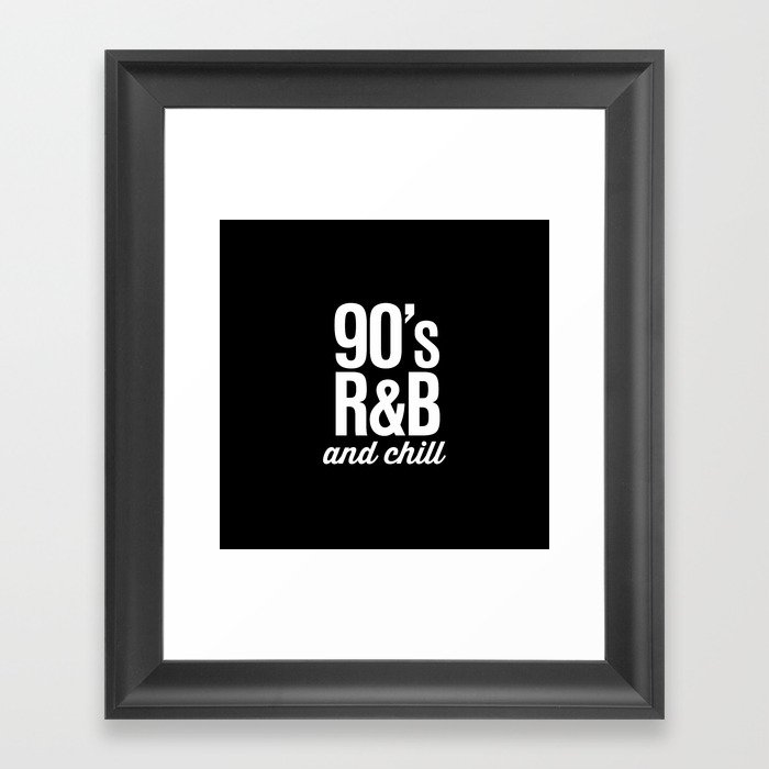 90 S R B And Chill Vintage Retro Typography Framed Art Print By Rexlambo Society6 5 out of 5 stars (592) 592 reviews. society6