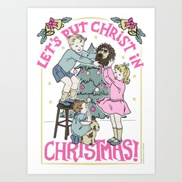 Let's Put Christ in Christmas Art Print