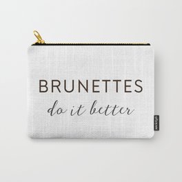 We Do it Better Carry-All Pouch