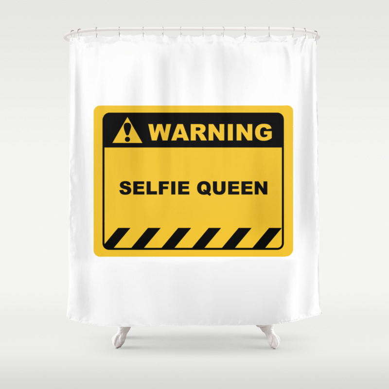 Funny Human Warning Label / Sign SELFIE QUEEN Sayings Sarcasm Humor Quotes  Shower Curtain by Sass Sarcasm and Motivation | Society6