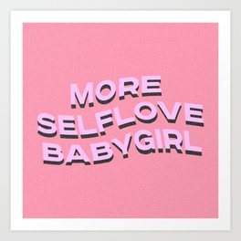 Self Love Art Prints For Any Decor Style Society6 See more ideas about aesthetic, aesthetic pictures, pictures. society6