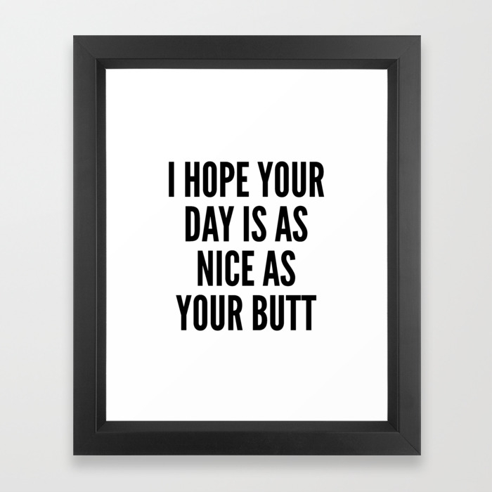 A butt a day