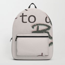 Dare To Dream BIG Backpack