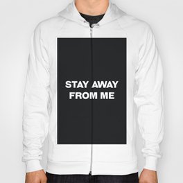 Stay away from me t-shirt, mask Hoody