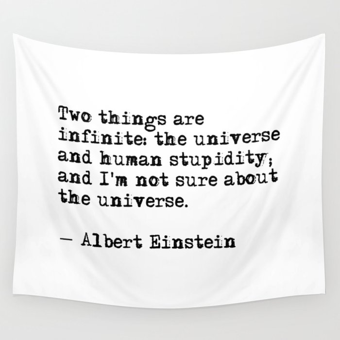 The Universe And Human Stupidity Einstein Quote Wall Tapestry By Quoteme Society6