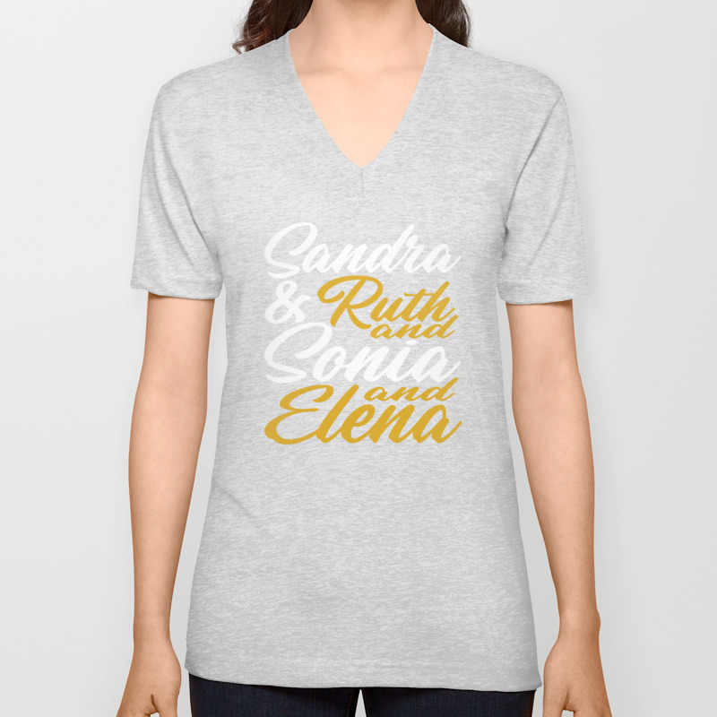 Female Supreme Court Feminist Empowerment Supreme Court Justices The Supremes Unisex V Neck By Merchking Society6