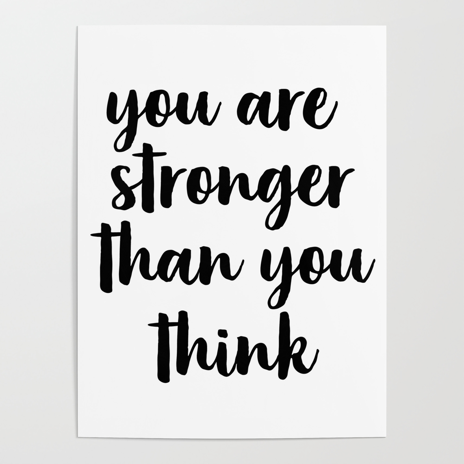 You Are Stronger Than You Think Motivational Quote Inspirational Quote Typographic Art Inspiring Poster By Forever Art Studio Society6