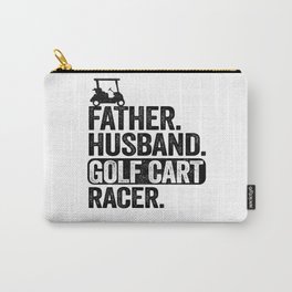 Funny Golfing Father Husband Golf Cart Racer Golf Carry-All Pouch