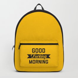 Good Fucking Morning, Funny Quote Backpack | Fucking, Fuck, Funnysaying, Typography, Words, Mornings, Graphicdesign, Slogan, Insults, Quotes 